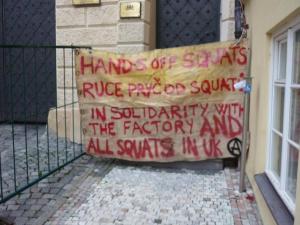 "In solidarity with the Factory and all squats in UK"